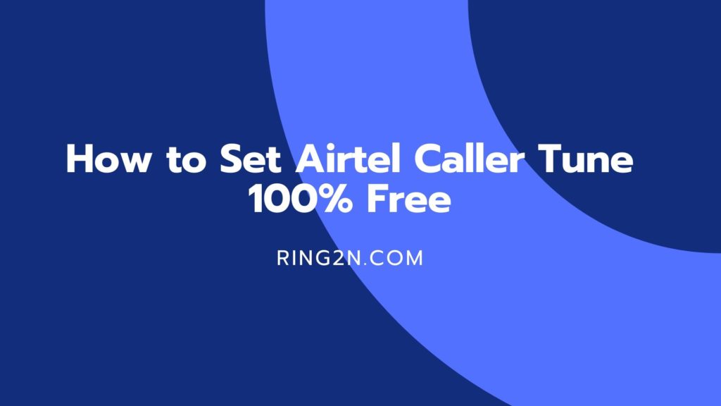 How To set Airtel Hello Tune/ Caller tune