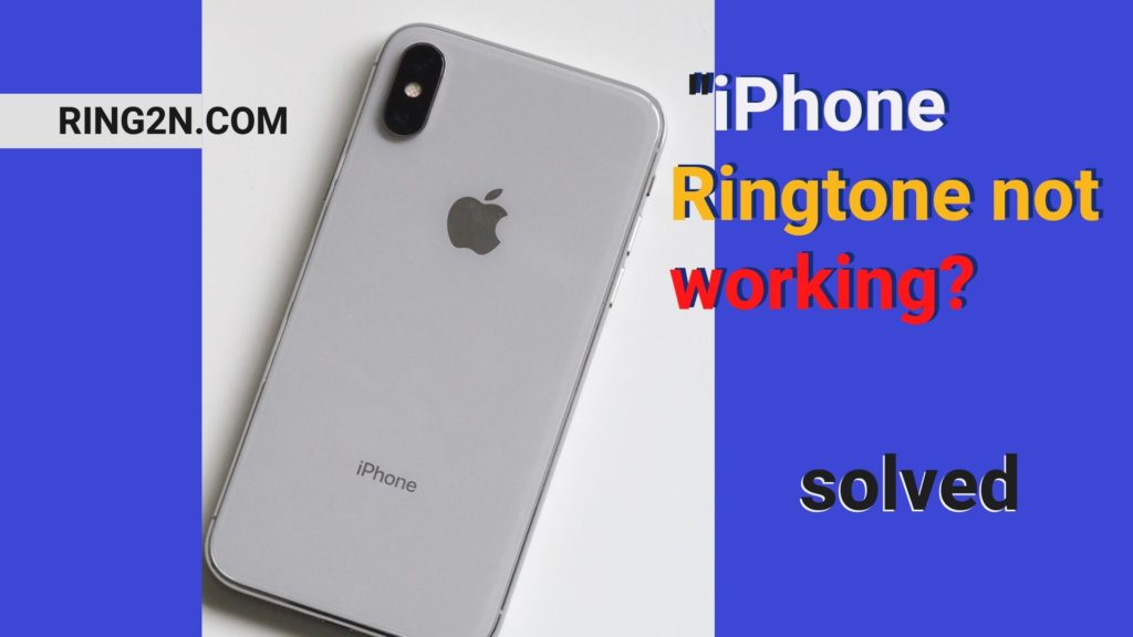iPhone Ring­tone not work­ing